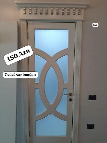 7 eded Agir bahali qapilar 85×2.10 olcude .ustunde Cox bahali Kalley