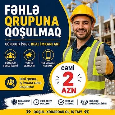 fehle axtariram: Xidmət: Fəhlə Qrupuna Qoşulmaq – gündəlik işlər, real imkanlar — 1