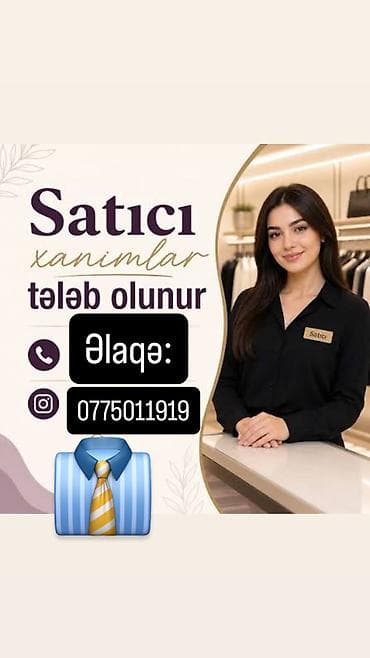 Satış məsləhətçisi tələb olunur, Yalnız qadınlar üçün, 1-2 illik təcrübə, Aylıq ödəniş — 1