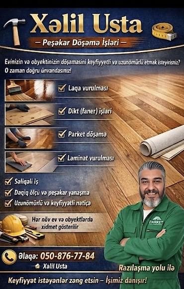 Taxta-şalban: Xəlil Usta – Peşəkar döşəmə işləri Xidmətlər: - Parket döşəmə - — 1