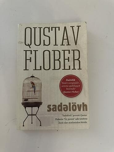 Dörd kitabdan ibarət dəst 1) Qustav Flober – “Sadəlövh” (povest) -