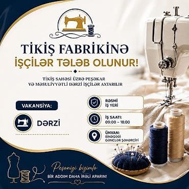 bag evlerinde is: Tikiş fabrikində iş imkanları! Aşağıdakı vəzifələr üzrə işçilər tələb — 2