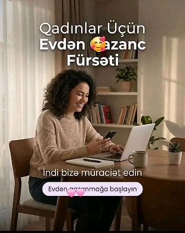 vakansiya şəki: Qadınlar üçün evdən qazanc imkanı - Evdən onlayn işləyərək gəlir əldə — 1