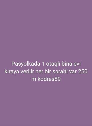 Pasyolkada 1 otaqlı bina evi kirayə. - Hər bir şəraiti var. - Qiymət