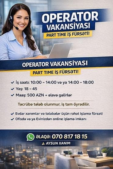 part time iw: Çağrı mərkəzi operatoru tələb olunur, Təcrübəsiz, Aylıq ödəniş — 1