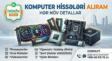 Xidmət: Kompüter hissələrinin qəbulu və alışı Təsvir: - Hər növ lalafo.az -da Xidmət: Kompüter hissələrinin qəbulu və alışı Təsvir: - Hər növ