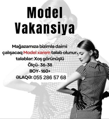 Model teleb olunur Emek haqqı gunluk 100 azn Telefon nömrəsi: 055 lalafo.az -da Model teleb olunur Emek haqqı gunluk 100 azn Telefon nömrəsi: 055