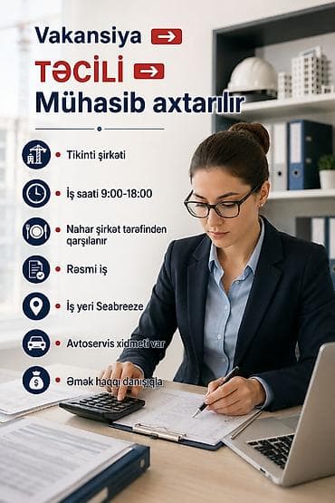 santexnik vakansiya: Vakansiya: Təcili Mühasib axtarılır - Sektor: Tikinti şirkəti - İş — 1