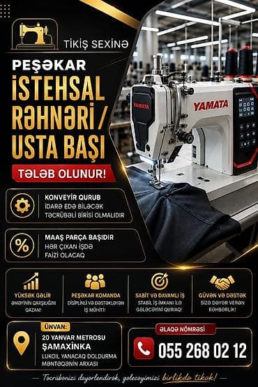 restoran meneceri vakansiya: Vakansiya: Tikis sexinə Peşəkar İstehsal Rəhbəri / Usta Başı Təsvir — 1