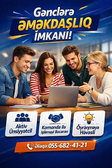 İş: Gənclər üçün əməkdaşlıq imkanı! Axtarılan xüsusiyyətlər: - Aktiv — 1