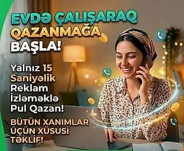 video editor vakansiya: Evdən rahat əlavə gəlir imkanı – 15 saniyəlik reklam izləmə sistemi — 3