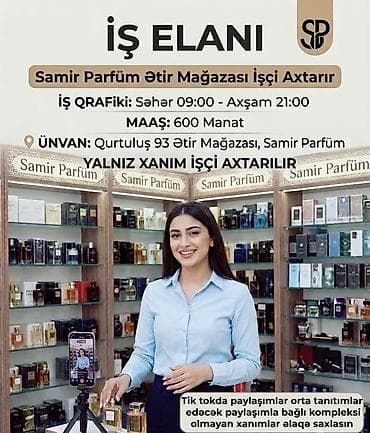 bağ evi iş: 📢 VAKANSİYA! "Samir Parfüm" Komandasına Xanım İşçi Axtarılır! Qurtuluş — 1