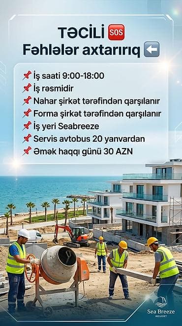 qar tekeri: Təcili fəhlələr tələb olunur – Seabreeze Resort layihəsi - İş yeri — 1