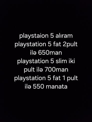 plesteyşn 2: PlayStation 5 alışı. Buradan yazın Təkliflər: - PlayStation 5 Fat, 2 — 1