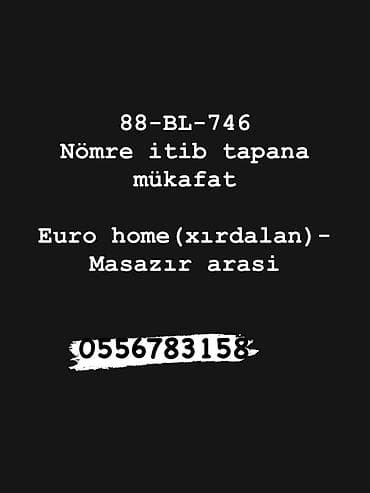 ITKİ ELANı – Avtonömrə - Nömrə: 88-BL-746 - Tapılan yerə yaxın ərazi