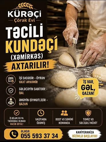 Kürəçi Çörək Evi – Təcili Kundaçı (Xəmirkəs) axtarılır! Vəzifə