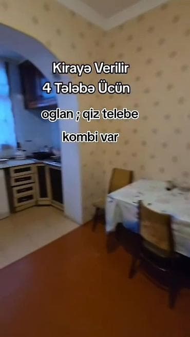 kiraye evler ucuz 2025: Kirayə mənzil – 4 tələbə üçün - Oğlan və ya qız tələbələr üçün — 5