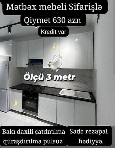 3 eded xoncali taxda qapi lazimdir: Məhsul: Mətbəx mebeli – sifarişlə - Ölçü: 3 metr - Dizayn — 1