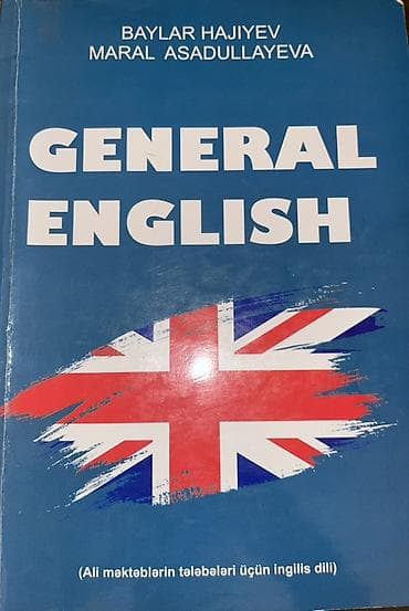 inglis dili: “General English” dərsliyi Müəlliflər: Baylar Hacıyev, Maral — 1