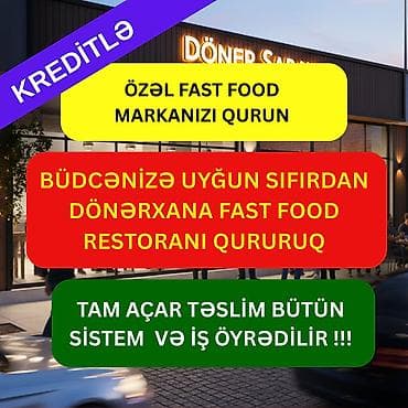 Fast Food Biznesinizi Peşəkarla Qurun – 13 İllik Təcrübə ilə Sıfırdan — 1
