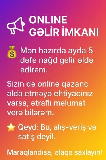 реклама в социальных сетях: ONLINE GƏLİR İMKANI - Ayda 5 dəfə nağd gəlir qazanmaq fürsəti təqdim — 1