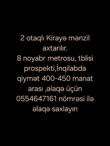 2 otaqlı kirayə mənzil axtarışı. Axtarılan ərazi: 8 Noyabr metrosu — 1