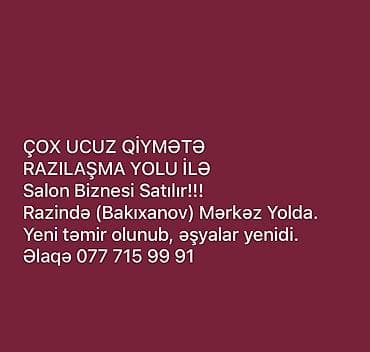 gözəllik salon: Cox ucuz qiymet, Razilaşma yolu ile Razində (Bakıxanov), mərkəzi yolda — 1