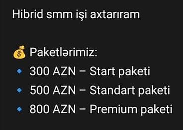 Hibrid smm işi axtarıram 💰 Paketlərimiz: 🔹 300 AZN – Start paketi 🔹