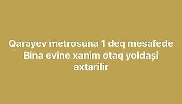 Комнаты: Qarayev metrosuna 1 dəqiqə məsafədə yerləşən bina evinə xanım otaq — 1