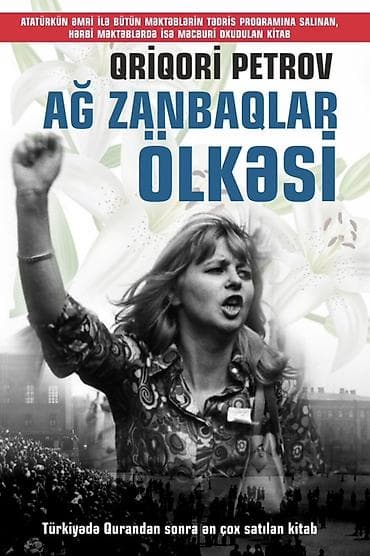 Məhsul: Kitab – “Ağ Zanbaqlar Ölkəsi” Müəllif: Qriqori Petrov Dil