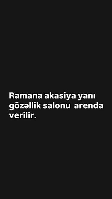 Ramana, Akasiya yaxınlığında yerləşən hazır gözəllik salonu icarəyə