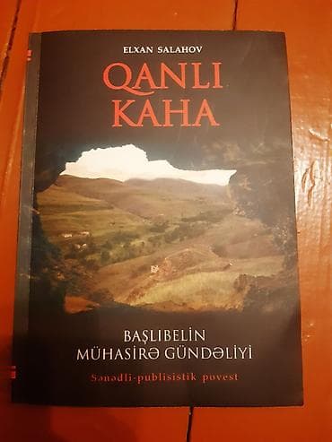 Məhsul: Kitab Adı: Qanlı Kaha — Başlıbelin mühasirə gündəliyi — 1