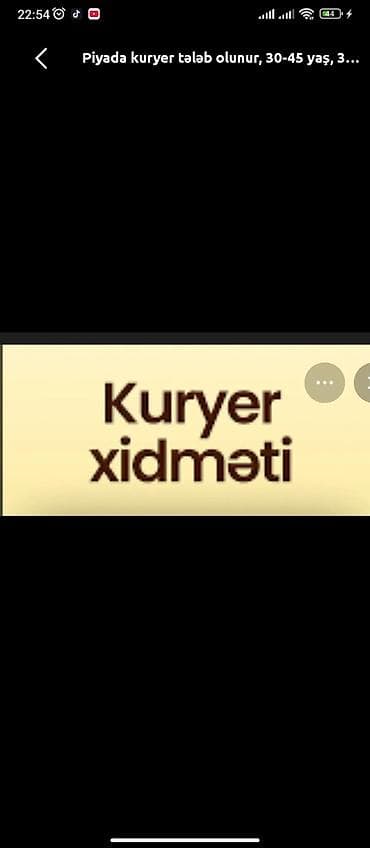 yasamalda xadime isi: Piyada kuryer tələb olunur, 30-45 yaş — 1