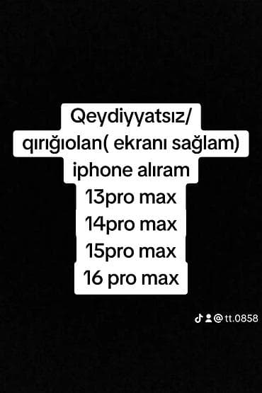 aypet pro: Xidmət: iPhone alışı Aşağıdakı modellər alınır: - iPhone 13 Pro Max - — 2