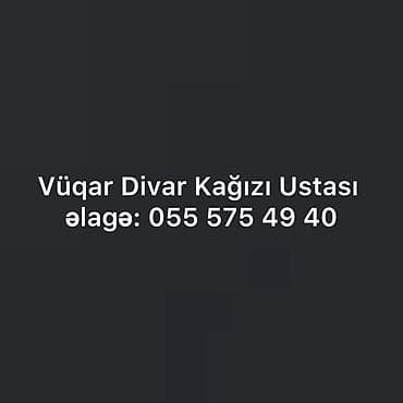 malyar usta is elanlari: Divar kağızı ustası xidməti - Mənzillər, ofislər və kommersiya — 1