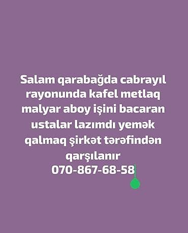 Malyarlar: Cabrayil rayonunda ustalar lazimdi — 1