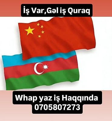 malyar isi: Bu elan Çin və Azərbaycan arasında iş imkanları təklif edir — 1
