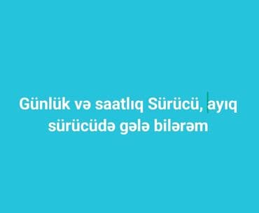gündəlik iş elanları 2023: Şəxsi sürücü tələb olunur, Növbəli qrafik, İstənilən yaş, Gündəlik ödəniş — 1