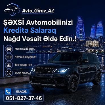 avto girov: Kredit məbləği minimum 1500,maksimum li̇mi̇tsi̇z! Zəng edə və ya — 1