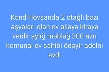 kiraye ev hezi: Kənd Hövsanda kirayə mənzil - 2 otaqlı ev - Bəzi əşyalar mövcuddur - — 1