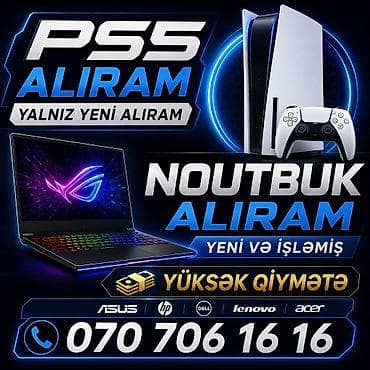 YÜKSƏK QİYMƏTLƏ NOUTBUK,PS5 ALIRAM TEKLİF EDİN YENİ VƏ İŞLƏMİŞ