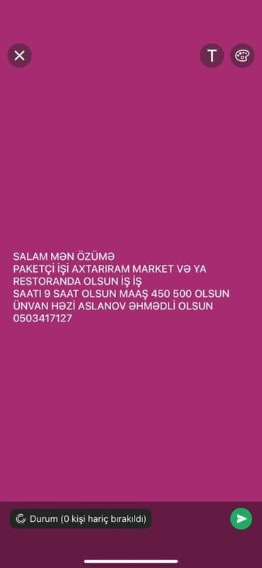 работа расклейщиком объявлений: Salam, mən marketdə və ya restoranda paketçi işi axtarıram. İş saatı 9 — 1