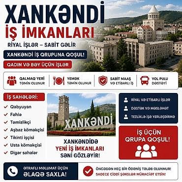 Xankəndidə iş imkanları – riyal və etibarlı işlər, sabit gəlir Qadın