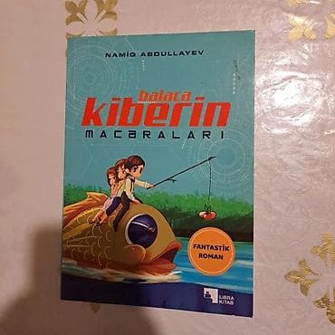 Məhsul: Kitab – “Balaca Kiberin Macəraları” Müəllif: Namiq Abdullayev