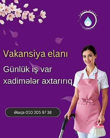 *🧽 XADİMƏ VAKANSİYASI* 🍽️ 🔹 Tələblər: 23-50 yaş ✅ Məsuliyyətli və