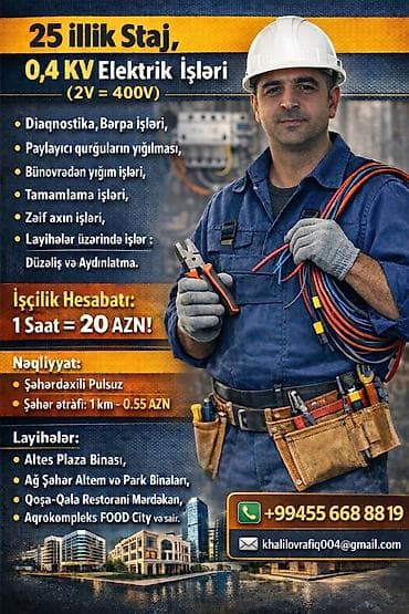 25 illik staj 0,4 KV cəryan daxilində olan bütün növ elektrik işlərin