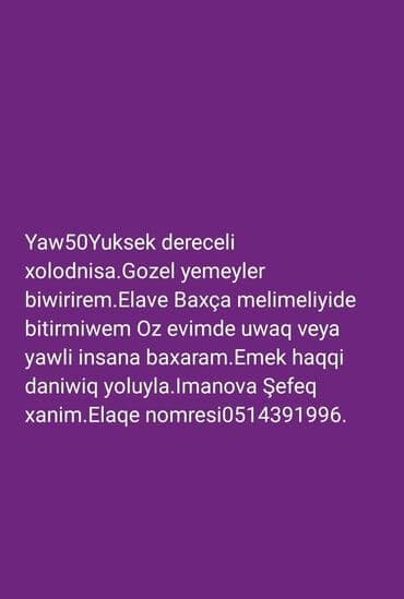 Dayələr: Iw axtariram.Citdi olmuyanlar ozunuze eziyyet vermiyim