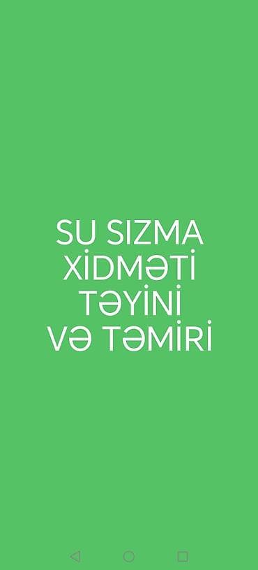 Avto xidmətlər: Su sızmasının təyini və təmiri xidməti - Mənzillərdə, fərdi evlərdə — 1