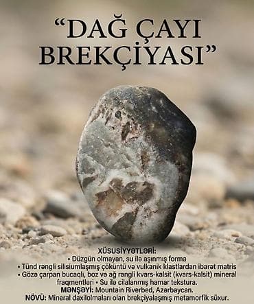 “Dağ Çayı Brekçiyası” – mineral daxilolmaları olan brekçiyalaşmış