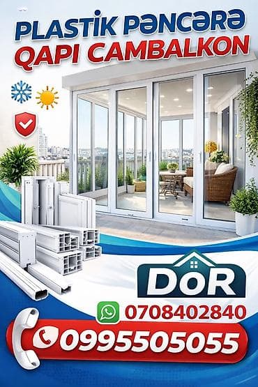 ev temiri qiymetleri: PLASTİK PƏNCƏRƏ, QAPI VƏ CAM BALKON XİDMƏTİ - Yüksək keyfiyyətli PVC — 3